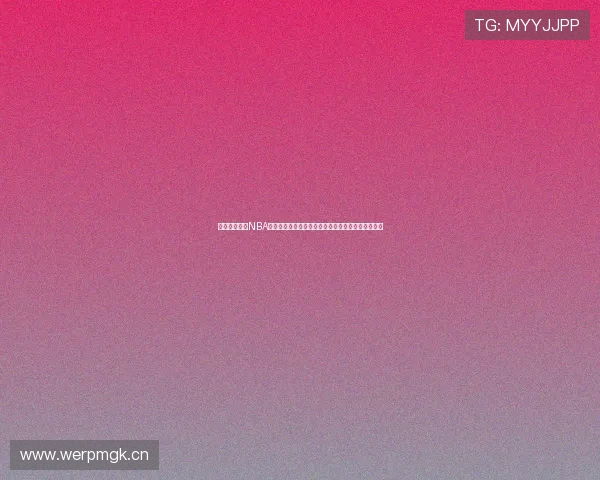 腾讯体育直播NBA赛事免费观看,高清直播为你带来全程精彩赛事体验 腾讯体育直播NBA赛事免费观看,高清直播为你带来全程精彩赛事体验